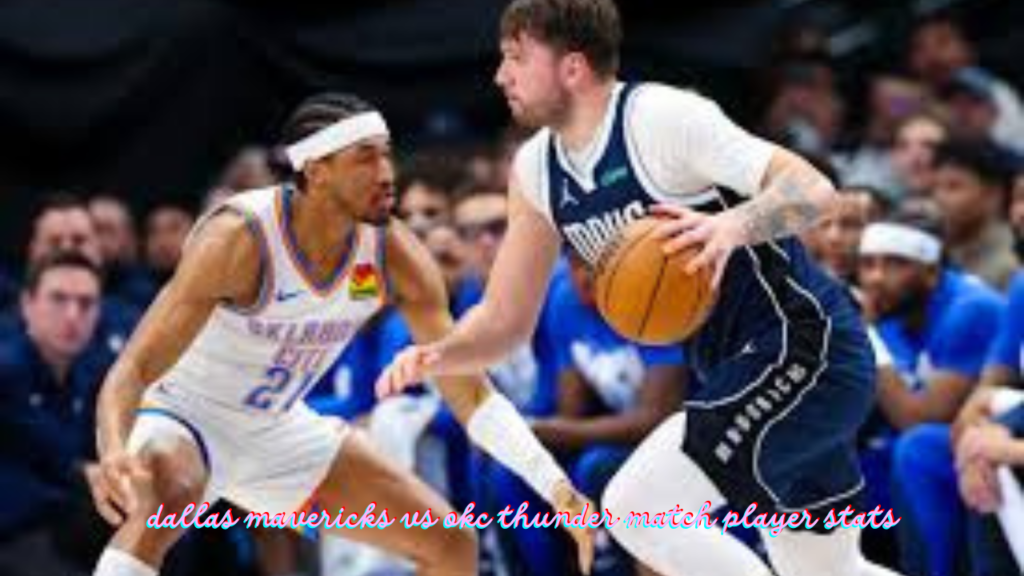 dallas mavericks vs okc thunder match player stats