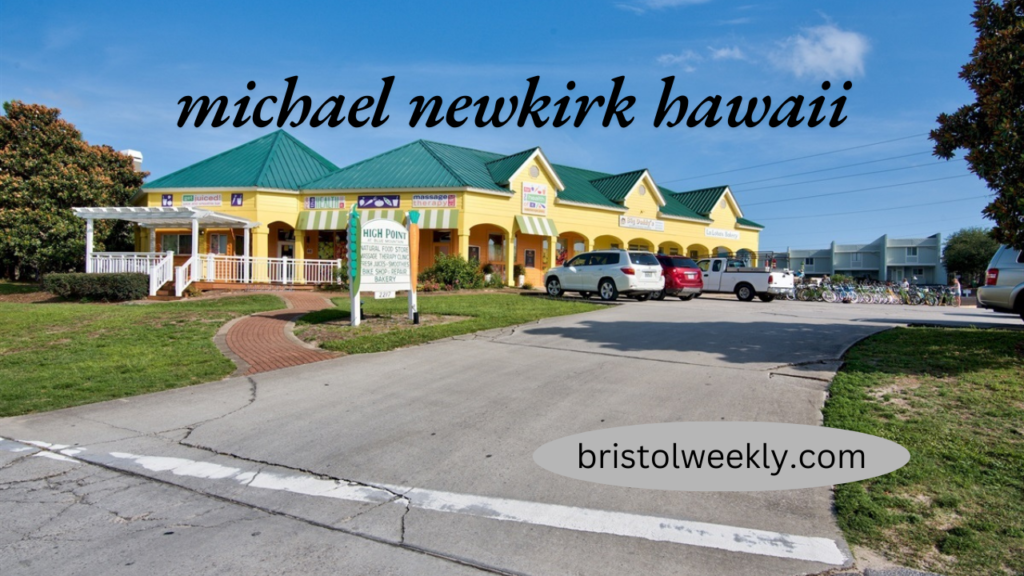 michael newkirk hawaii